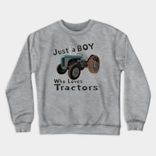 just a boy who loves tractors Crewneck Sweatshirt